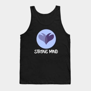 Strong mind Tank Top